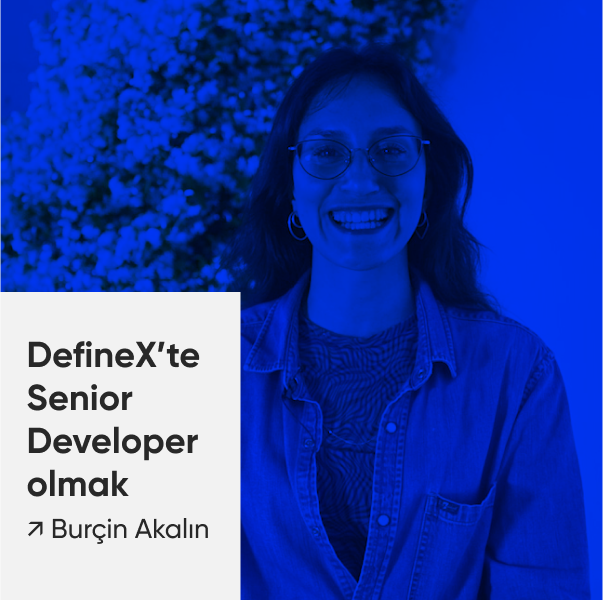 Thumbnail of DefineX'te Senior Developer Olmak
